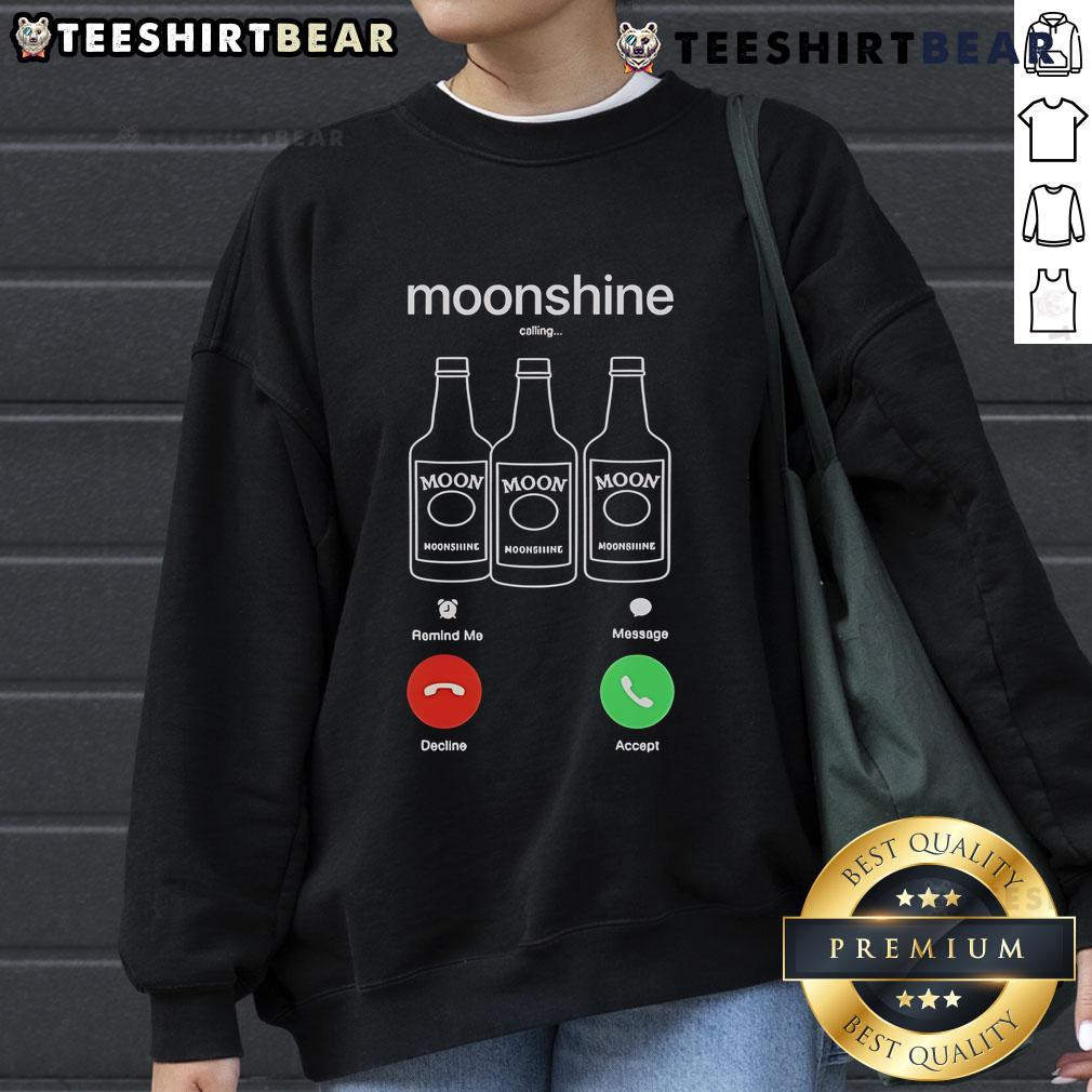 Alt Text: Nice Moonshine Phone Call Shirt featuring 'Decline or Accept' design on a cozy sweatshirt.
