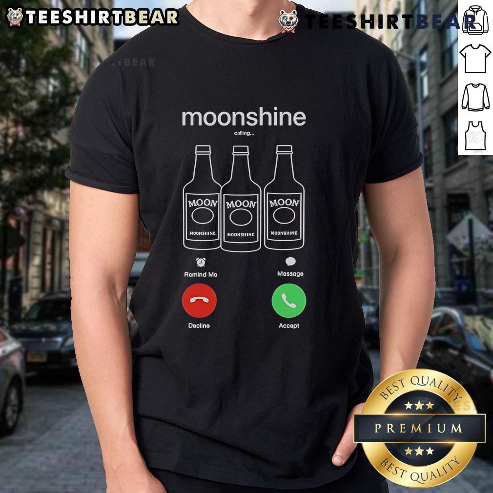 Nice Moonshine Phone Call Shirt featuring 'Decline Or Accept' graphic, perfect for casual wear and moonshine enthusiasts.