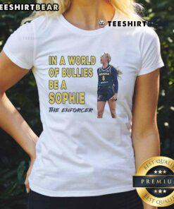 Official Sophie Cunningham 'Be A Sophie The Enforcer' ladies tee showcasing a bold design promoting confidence against bullies.