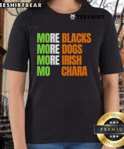 Alt Text: Premium More Blacks More Dogs More Irish Mo Chara Ladies Tee featuring a stylish design for dog lovers.