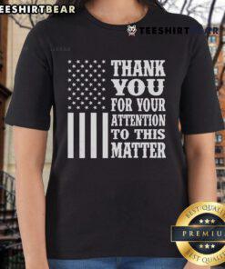Premium Thank You for Your Attention Tee featuring American flag design for ladies - stylish and patriotic apparel.