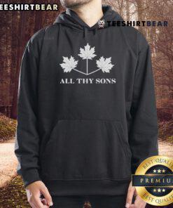 Alt Text: Premium Top Toronto Maple Leafs All Thy Sons Hoodie featuring team colors and logo, perfect for hockey fans.