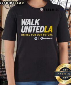 Premium Walk United LA tee for ladies, showcasing Los Angeles Rams design, perfect for fans supporting our future.