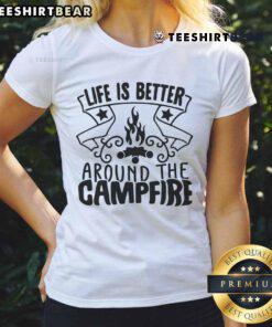 Pretty Life Is Better Around The Campfire Ladies Tee featuring a cozy campfire graphic on a stylish women's shirt.
