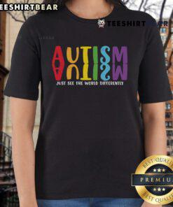 Top Autism Just See The World Differently Rainbow Reflection Ladies Tee featuring a vibrant rainbow design and uplifting message.