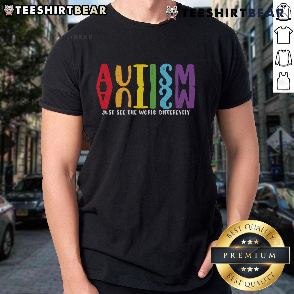 Colorful 'Top Autism Just See The World Differently' rainbow reflection T-shirt design celebrating autism awareness.