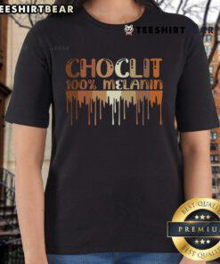 Alt Text: Stylish Top Choclit 100 Melanin Ladies Tee featuring a vibrant design, perfect for celebrating melanin beauty.