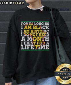 Black sweatshirt with 'I Am Historic' message, celebrating heritage and identity, perfect for year-round wear.