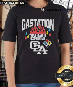 Top Gastation LA ladies' tee featuring bold text 'That Gas Is Expensive' perfect for stylish gas price awareness.