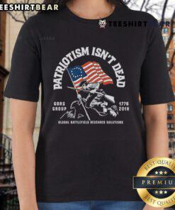 Top Global Battlefield Research Solutions Group ladies tee featuring 'Patriotism Isn't Dead' with American flag design, 1776-2019.
