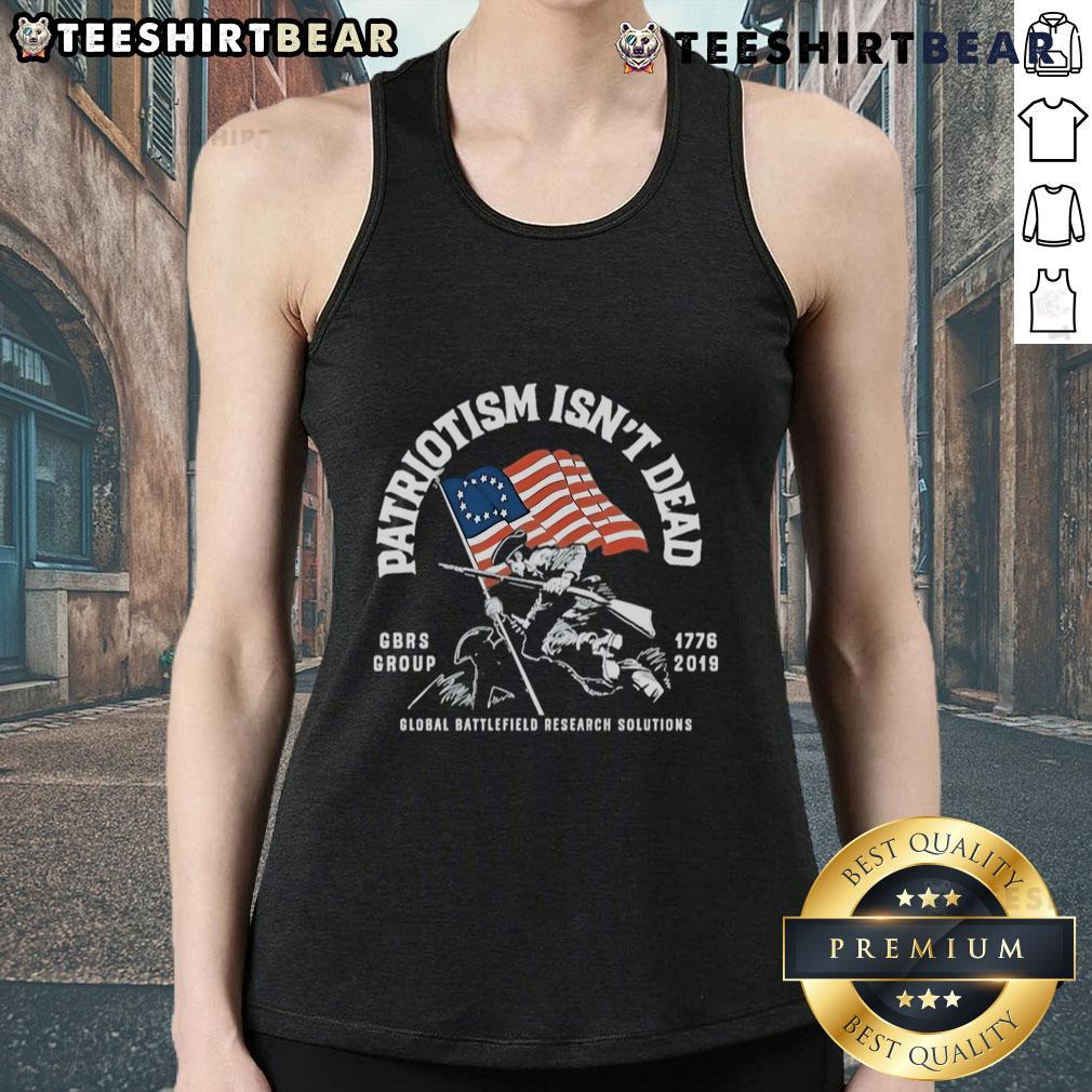 Patriotism Isn't Dead tank top featuring American flag design, symbolizing pride and history from 1776 to 2019.