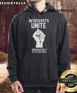 Cozy hoodie with 'Top Introverts Unite Separately in Your Own Homes' design, perfect for introverts seeking comfort at home.