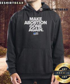 Top Make Abortion Gone Again Hoodie in black, featuring bold text design, perfect for advocating reproductive rights.
