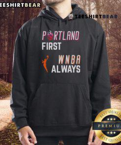 Top Portland first WNBA Always hoodie featuring a stylish design, perfect for fans supporting women's basketball.