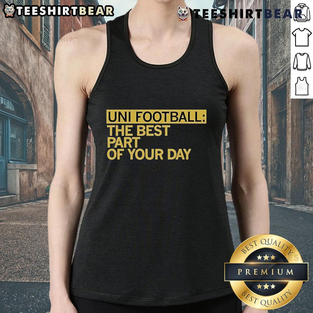 Top UNI Football Best Part Of Your Day Tank Top featuring vibrant design for sports fans and casual wear enthusiasts.