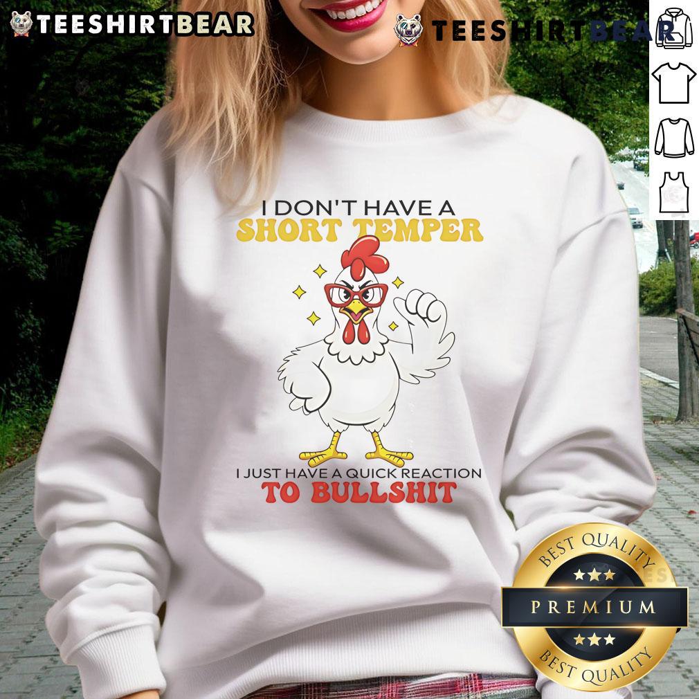 Alt Text: Awesome Chicken sweatshirt with 'I Don't Have a Short Temper' graphic, perfect for casual wear and chicken lovers.