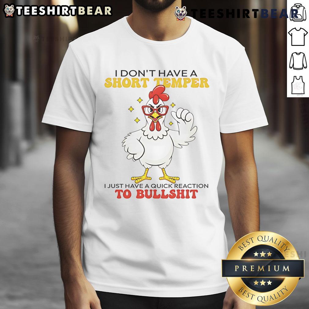 Awesome Chicken I Don't Have A Short Temper T-Shirt featuring a humorous chicken graphic and bold text design.