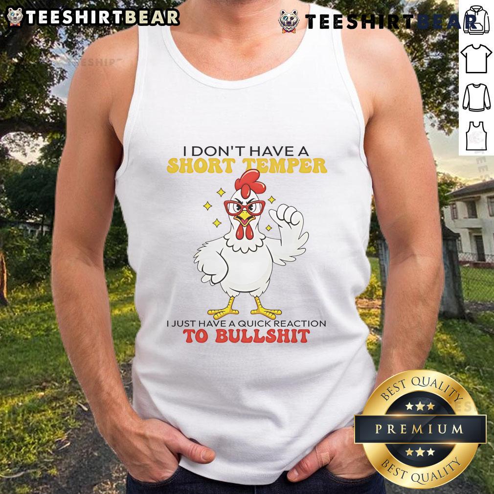 Awesome Chicken I Don't Have A Short Temper tank top showcasing a fun chicken graphic design on a casual wear background.