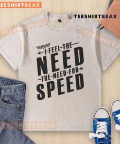 Awesome I Feel The Need For Speed washed t-shirt featuring a stylish design perfect for casual wear and speed enthusiasts.