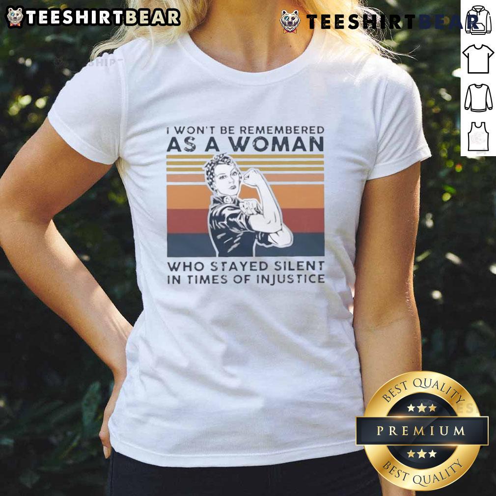 Vintage ladies tee with 'I Won't Be Remembered As A Woman Who Stayed Silent' graphic, promoting empowerment and justice.