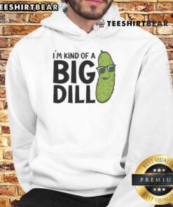 Awesome I'm Kind of a Big Dill Pickle Hoodie featuring a fun pickle graphic and vibrant colors for unique style.