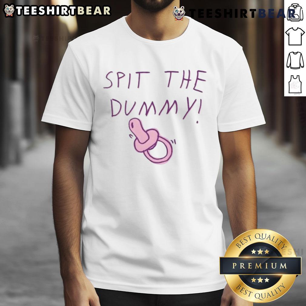Awesome Spit The Dummy T-Shirt featuring a bold graphic design for fun and casual wear. Perfect for playful outfits!