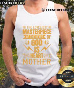 Heart of God tank top featuring 'The Loveliest Masterpiece of a Mother' design, perfect for expressing love and appreciation.