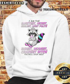 Cute raccoon wearing a hoodie with the text I Am The Sweetest Nicest Coolest for a fun and stylish look.