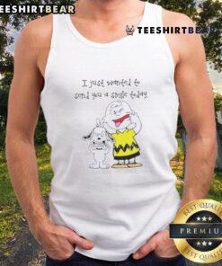 Adorable Snoopy and Charlie Brown tank top featuring the phrase 'I Just Wanted To Send You A Smile Today'.