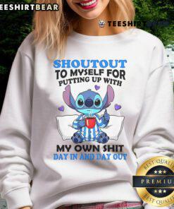 Alt Text: Cute Stitch sweatshirt featuring Shoutout to Myself for Putting Up With My Own Shit design, perfect for cozy days.