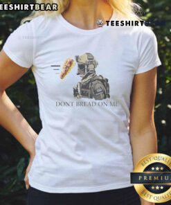 Funny Dons Bread On Me Sandwich Ladies Tee featuring a humorous graphic design for food lovers and casual wear.