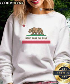 Alt Text: Funny Don't Poke The Bear California Republic sweatshirt featuring a playful bear graphic, perfect for casual wear.