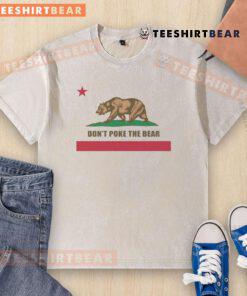 Funny 'Don't Poke The Bear' California Republic washed t-shirt design featuring a playful bear graphic.