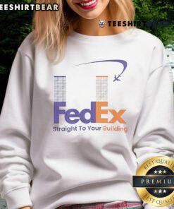 Funny FedEx Straight to Your Building 911 meme sweatshirt featuring a humorous design for casual wear.