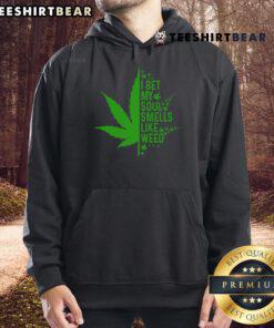 Funny 'I Bet My Soul Smells Like Weed' hoodie design featuring playful typography and a casual style.