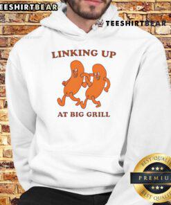 Funny Linking Up at Big Grill Hoodie featuring a playful design, perfect for grill enthusiasts and casual wear.
