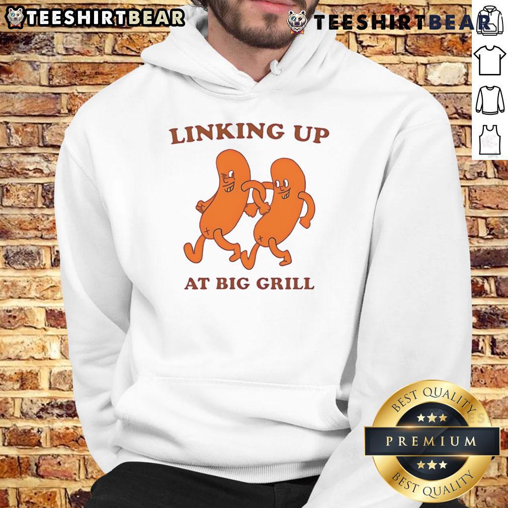 Funny Linking Up at Big Grill Hoodie featuring a playful design, perfect for grill enthusiasts and casual wear.