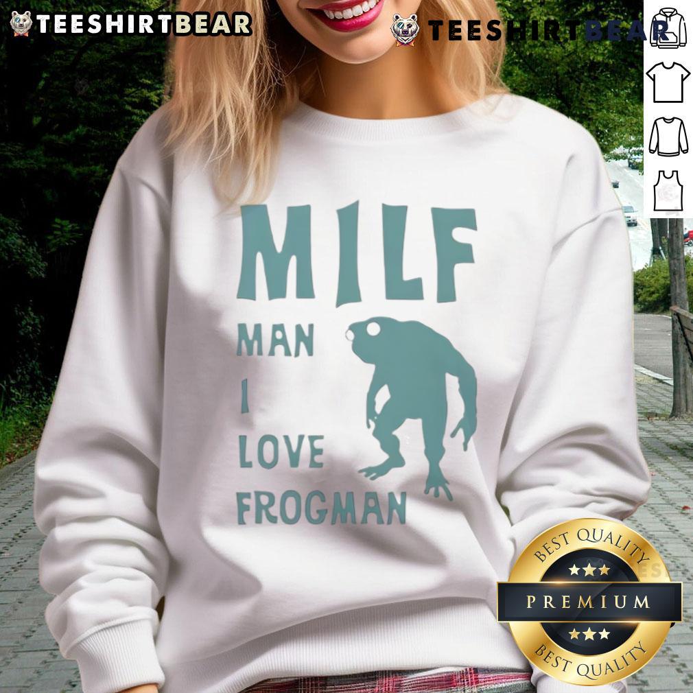 Alt Text: Funny MILF sweatshirt featuring 'Man I Love Frogman' graphic, perfect for casual wear and unique fashion statements.