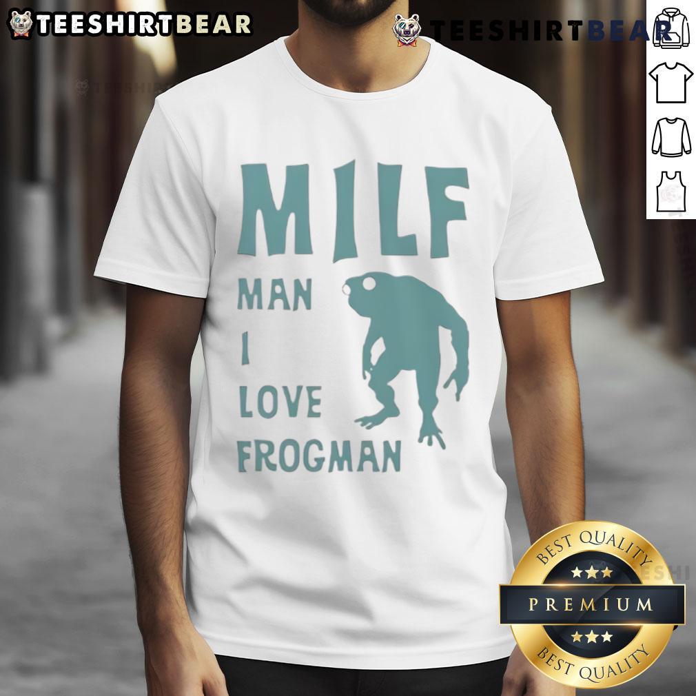 Funny Milf Man I Love Frogman T-Shirt featuring a humorous frog design, perfect for casual wear and frog lovers.