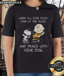 Funny Peanuts Snoopy tee: 'When all else fails, turn up the music and dance with your dog' - perfect for dog lovers!