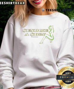 Funny 'Send Me A Sign' dollar symbol pin-up graphic sweatshirt design for trendy casual wear.