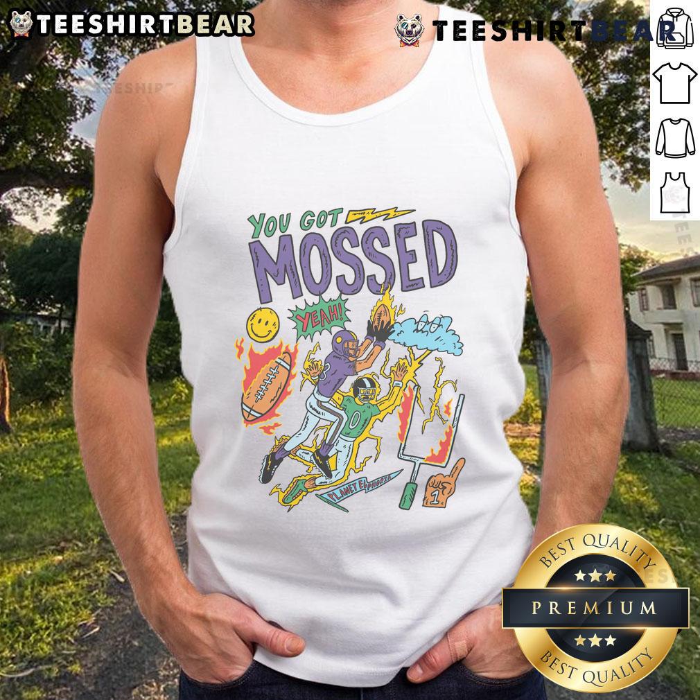 Funny You Got Mossed football catch tank top design featuring a playful graphic of a football player making an impressive catch.