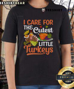 Good I Care For The Cutest Little Turkeys Ladies Tee featuring adorable turkey graphics for Thanksgiving.