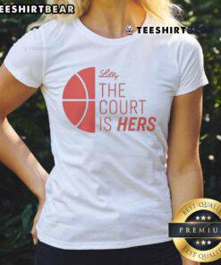 Good Lilly The Court Is Hers Ladies Tee featuring a stylish design perfect for tennis lovers and sports fashion enthusiasts.