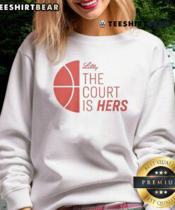 Good Lilly The Court Is Hers Sweatshirt in stylish design, perfect for sports enthusiasts and casual wear lovers.