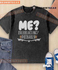 Person wearing a 'Good Me' t-shirt, humorously overreacting, showcasing a playful take on self-awareness and expression.