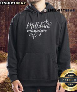 Good Meltdown Manager Hoodie in soft fabric, perfect for casual wear and managing stress with style.