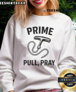 Cozy Happy Prime Pull Pray Sweatshirt in soft fabric, perfect for casual wear and spiritual inspiration.