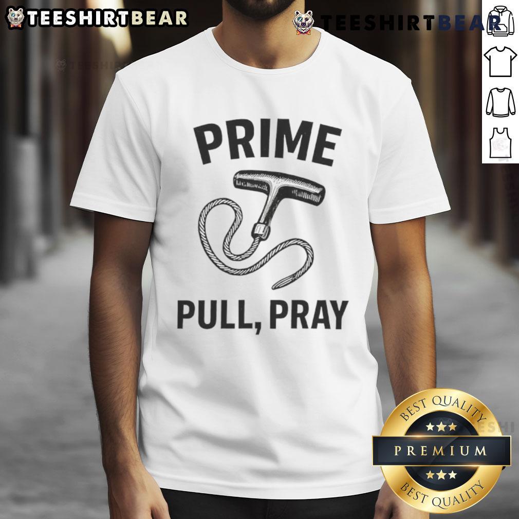 Happy Prime Pull Pray T-Shirt featuring a vibrant design for prayer enthusiasts and stylish comfort.