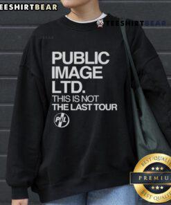 Hot Public Image LTD This Is Not The Last Tour 2025 sweatshirt featuring vibrant colors and bold graphic design.